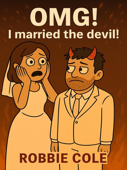 Title details for OMG! I Married the Devil by Robbie Cole - Available